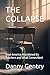 THE COLLAPSE: How America A...