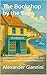 The Bookshop by the Bay: A ...