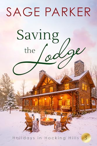 Saving the Lodge (Book 3 Holidays in Hocking Hills)