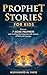 Prophet Stories for Kids: D...