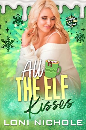 All the Elf Kisses (Kindle Edition)