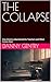 THE COLLAPSE: How America A...