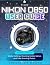 The Nikon D850 User Guide: ...