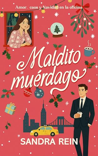 Maldito muérdago. : Amor, caos y Navidad en la oficina. (Spanish Edition)