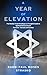 A Year of Elevation: The We...