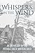 Whispers on the Wind by Michelle Huntstrom