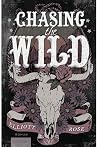 Chasing the Wild ...