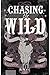 Chasing the Wild (Crimson Ridge 1) (German Edition)