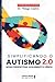 Simplificando o autismo 2.0