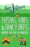 Fiestas, Fires & ...
