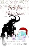 Hell for Christmas by Catherine Lievens Hell for Christmas by Catherine Lievens