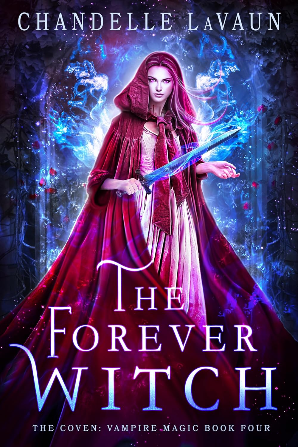 The Forever Witch (The Coven: Vampire Magic #4)
