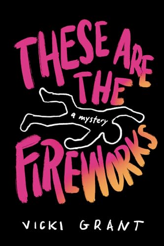 These Are the Fireworks (Paperback)