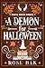 A Demon for Halloween (Mons...