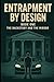 ENTRAPMENT BY DESIGN Book One by shaun fleck