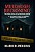 Murdaugh Reckoning: The Ris...