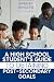 A High School Student’s Guide to Obtaining Post-Secondary Goals by Darlene Hester-Slade Ed.D