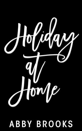 Holiday at Home (Kindle Edition)