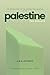 Palestine: The Reality: The...