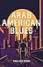 Arab American Blues