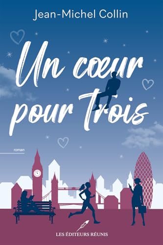 Un coeur pour trois (French Edition)