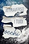 Attraverso i tuoi occhi by Marianna Coccorese