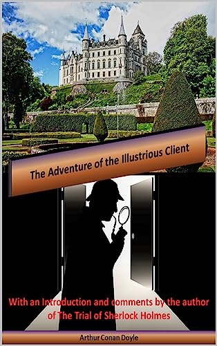 The Adventure of the Illustrious Client