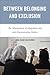 Between Belonging and Exclusion: The Intersections of Integration and Anti-Discrimination Politics