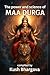 The Power and Science of Maa Durga by Kush Bhargava