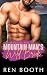 Mountain Man's Wild Bride: An Ex-Military Forced Proximity Romance Novella (Men of Passion Peak)