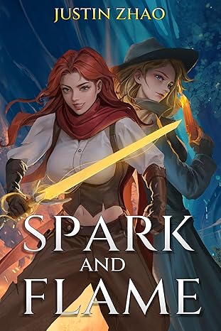 Spark and Flame (Kindle Edition)