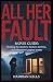 All Her Fault Movie Review by Hadrian Kells