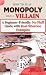 How to Play Monopoly Like a Villain by BOB LESTER