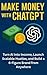 Make Money with ChatGPT: Tu...