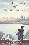 The Country of White Lilies The Country of White Lilies