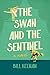 The Swan and the Sentinel