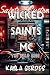 Wicked Saints: The Wild Ride: A Dark MC Romance (Wicked Saints MC Book 1)