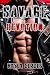 Savage Devotion: The Savage Series Book 1