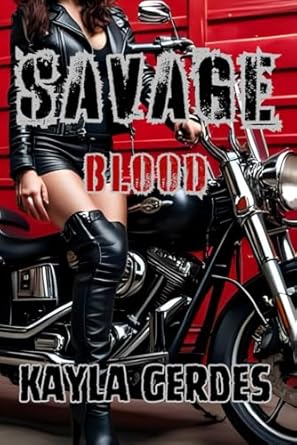 Savage: Blood: The Savage Series (Book 2)