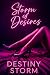 STORM OF DESIRES by Destiny Storm