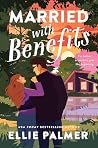 Married with Benefits by Ellie Palmer Married with Benefits by Ellie Palmer