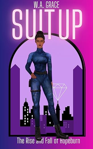 Suit Up (The Rise and Fall of Hopeburn Book 1)