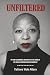UNFILTERED: My Unglamorous Odyssey in the World of South African Entertainment