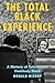The Total Black Experience: A History of Television’s Positively Black