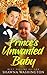 Prince’s Unwanted Baby (BWW...