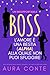 Un insopportabile boss (Italian Edition)