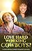 Love Hard Working Cowboys? (7 Story BWWM Cowboy Romance Colle... by Interracial Love