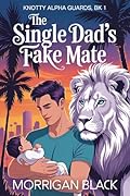 The Single Dad's Fake Mate