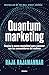 Quantum marketing by Raja Rajamannar
