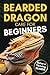 Bearded Dragon Care For Beg...